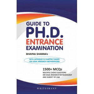 Whitesmann’s Guide to PH.D. Entrance Examination by Bhavna Sharma